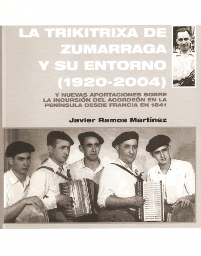 La trikitixa de Zumarraga y su entorno (1920-2004)